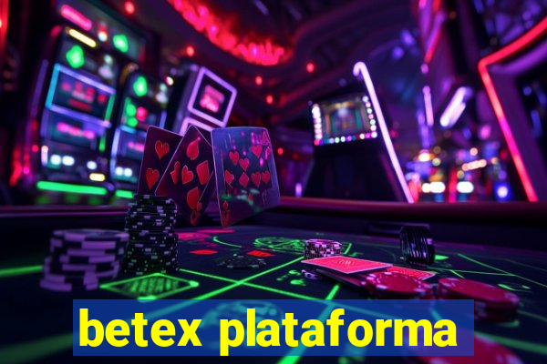 betex plataforma